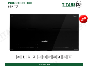 Bếp Từ Đôi 02 Vùng Nấu Serie 8 TITAN-ML868 TITANSEU